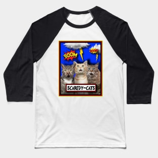 SCARED FREAKED OUT CATS Baseball T-Shirt